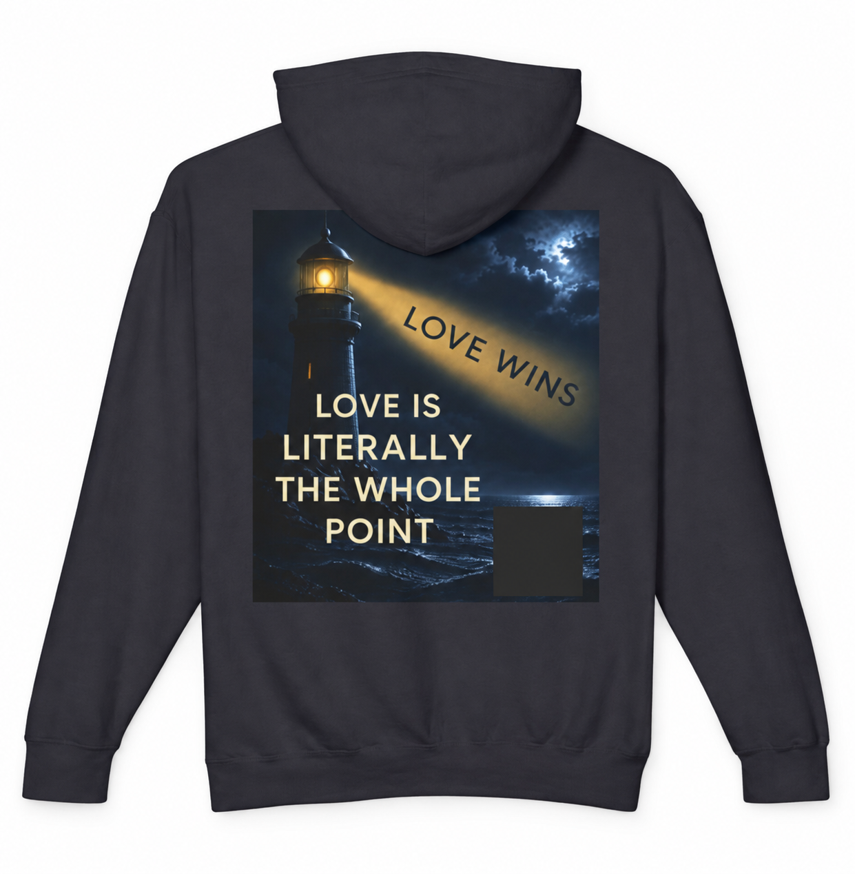 Back of the Love Wins Lighthouse hoodie with lighthouse artwork and Love Is Literally The Whole Point message